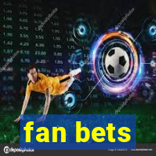 fan bets